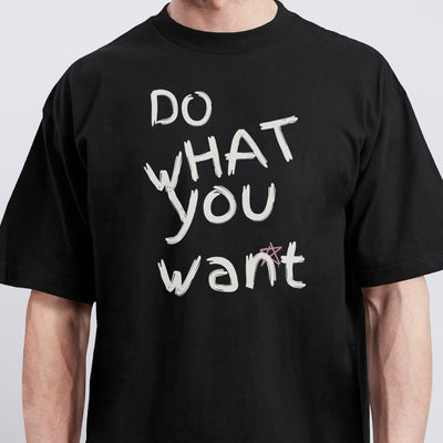 Do What You Want - Black - Oversized